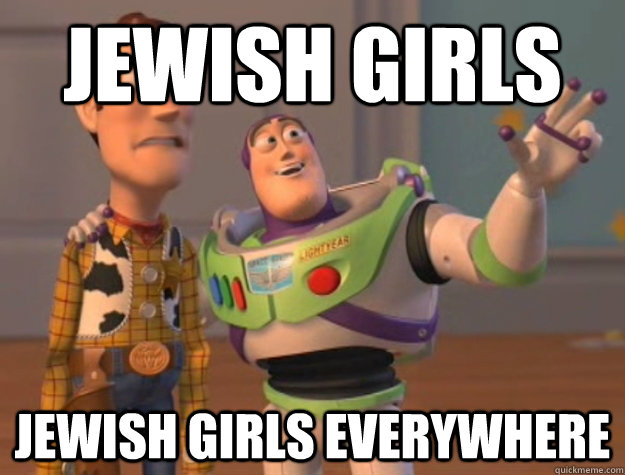 Jewish girls Jewish girls everywhere   Buzz Lightyear