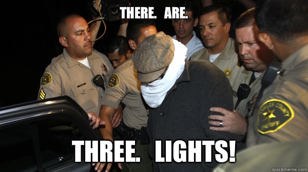 There.   Are. THREE.   LIGHTS!  Defend the Constitution