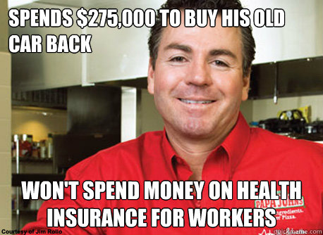 Spends $275,000 to buy his old car back won't spend money on health insurance for workers  