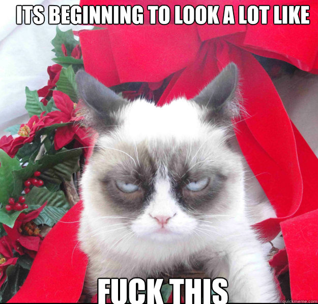 its beginning to look a lot like fuck this - its beginning to look a lot like fuck this  Xmastard