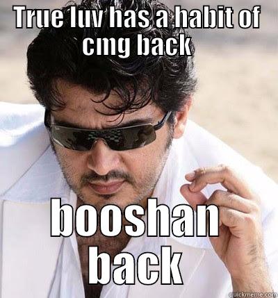 TRUE LUV HAS A HABIT OF CMG BACK BOOSHAN BACK Misc
