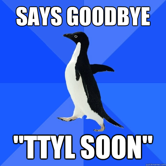 Says Goodbye 