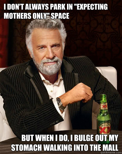 I don't always park in 