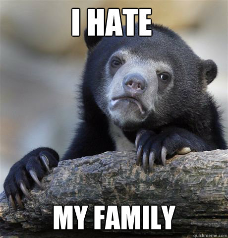 i hate my family - i hate my family  Misc