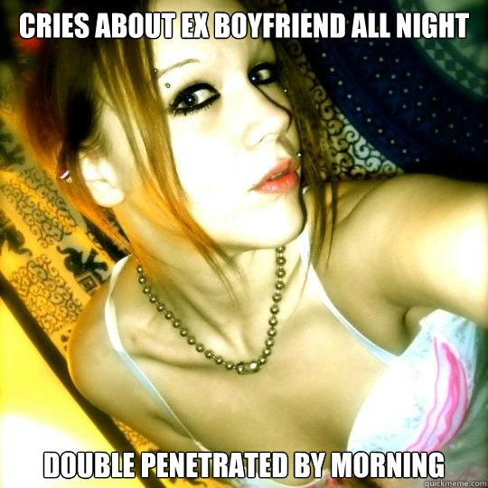cries about ex boyfriend all night double penetrated by morning
  
