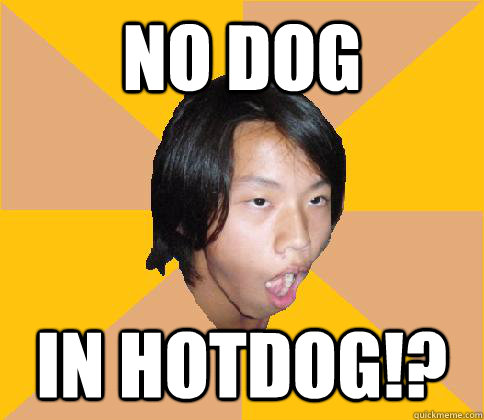 no dog in hotdog!?  