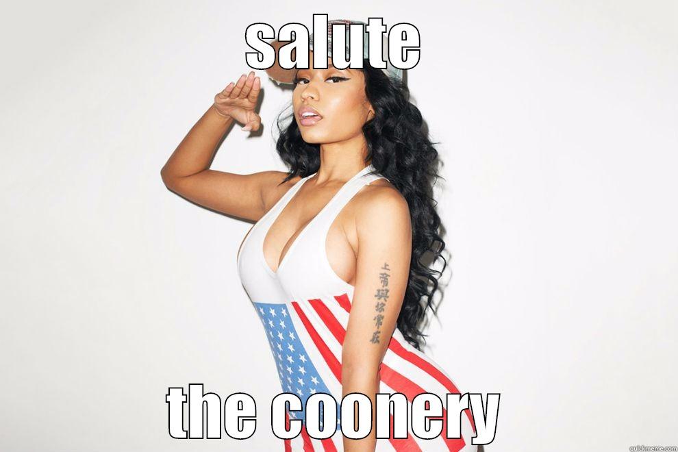 nicki minaj salute - SALUTE THE COONERY Misc