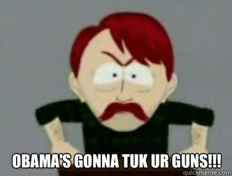 OBAMA'S GONNA TUK UR GUNS!!!   they took our jobs