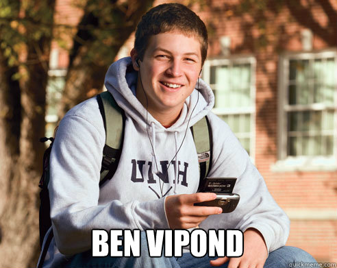   Ben Vipond  College Freshman