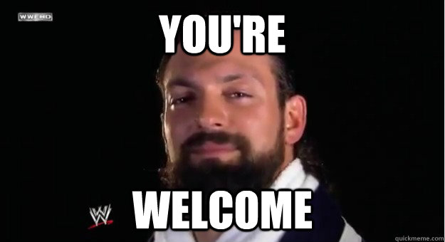 You're Welcome  Damien Sandow says Youre Welcome