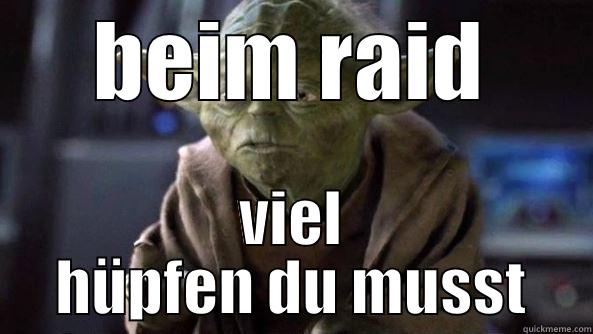 raid yoda - BEIM RAID VIEL HÜPFEN DU MUSST True dat, Yoda.