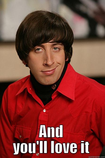  AND YOU'LL LOVE IT Pickup Line Scientist