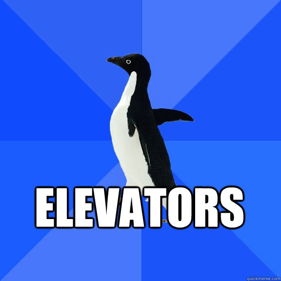  ELEVATORS    Socially Awkward Penguin
