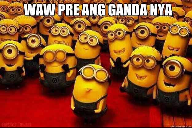 waw pre ang ganda nya   minion