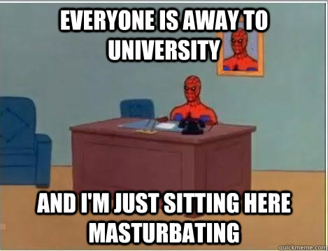Everyone is away to University and i'm just sitting here masturbating  Spiderman Desk