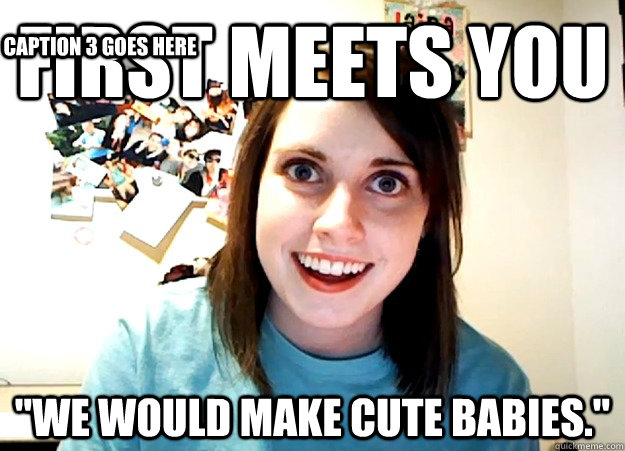 first meets you 
