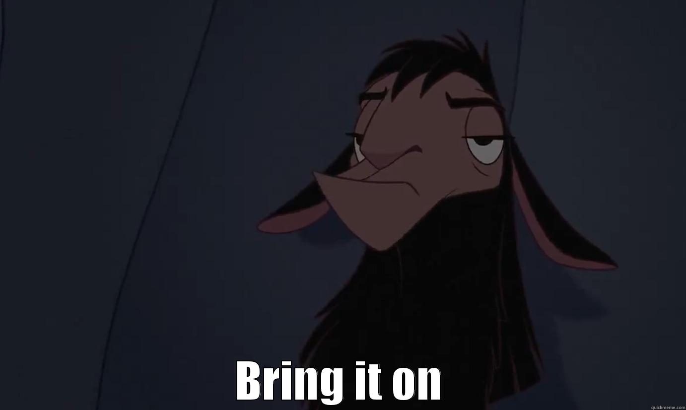 lol kuzco -  BRING IT ON Misc