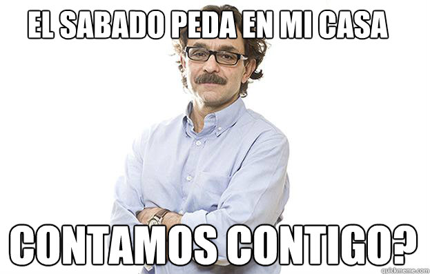 El sabado peda en mi casa ¿Contamos contigo? - El sabado peda en mi casa ¿Contamos contigo?  gabriel quadri