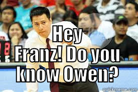  HEY FRANZ! DO YOU KNOW OWEN? Misc