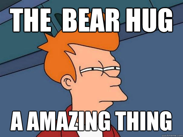 the  bear hug a amazing thing  Futurama Fry