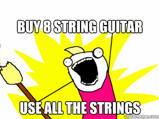 Buy 8 string guitar use all the strings  All The Things
