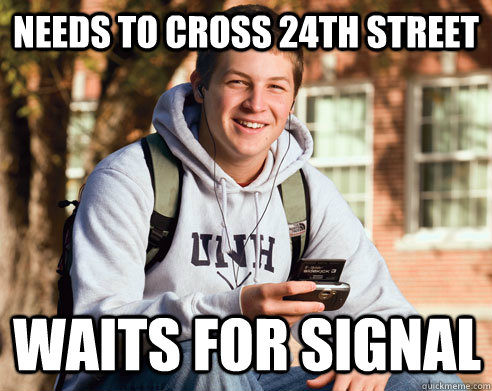 Needs to cross 24th street Waits for signal  College Freshman