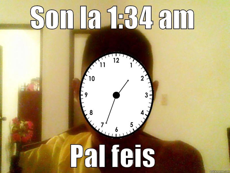 SON LA 1:34 AM PAL FEIS Misc