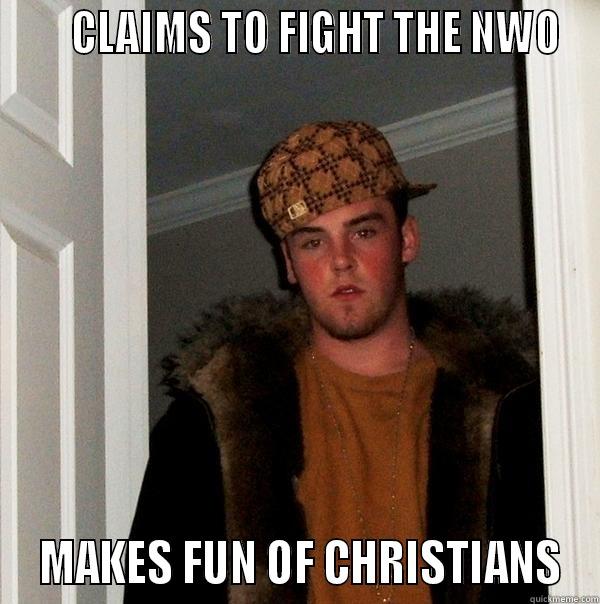 SCUMBAG SGADSF -      CLAIMS TO FIGHT THE NWO  MAKES FUN OF CHRISTIANS Scumbag Steve