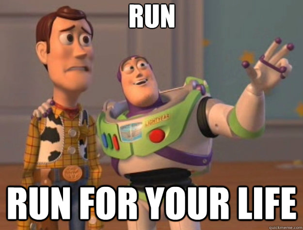 RUn run for your life  Toy Story