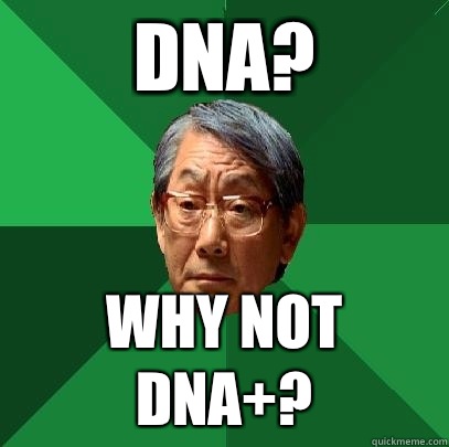 DNA? Why not DNA+?  High Expectations Asian Father