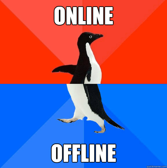 Online offline  Socially Awesome Awkward Penguin