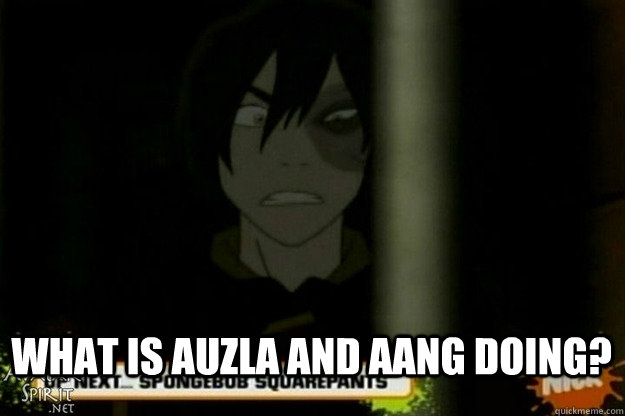 What is Auzla and Aang doing?  