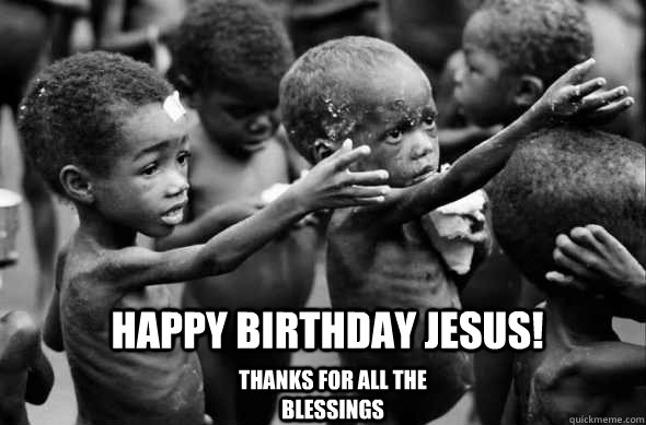 Happy Birthday Jesus! Thanks for all the blessings  happy Birthday Jesus