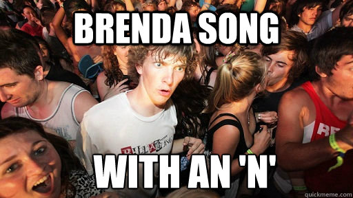 Brenda Song With an 'n'  Sudden Clarity Clarence