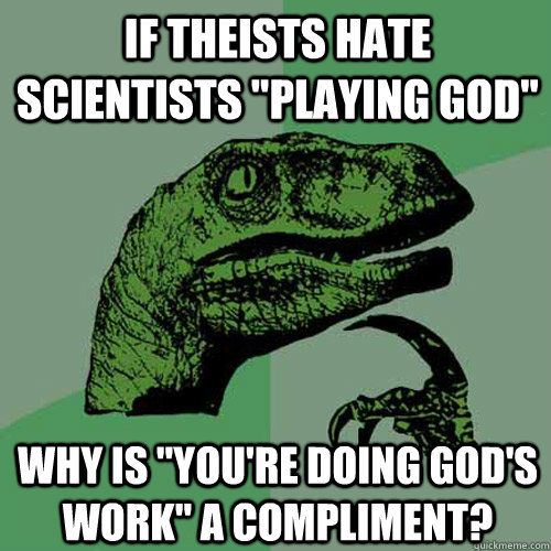 If theists hate scientists 
