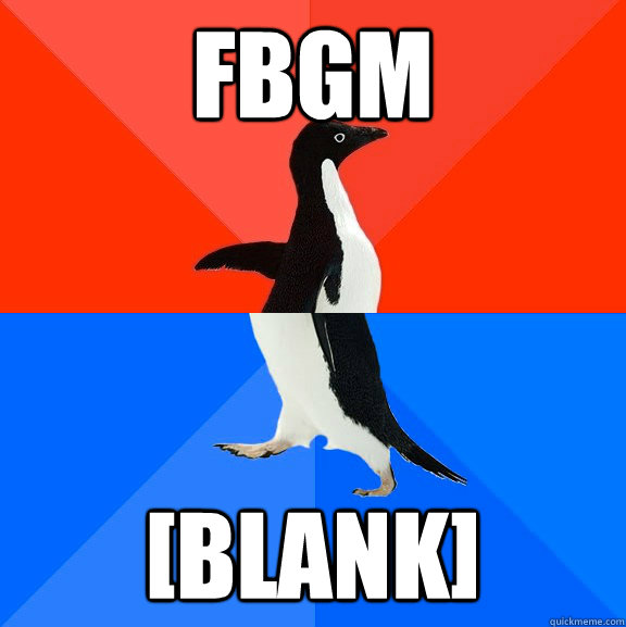 FBGM [blank]  Socially Awesome Awkward Penguin