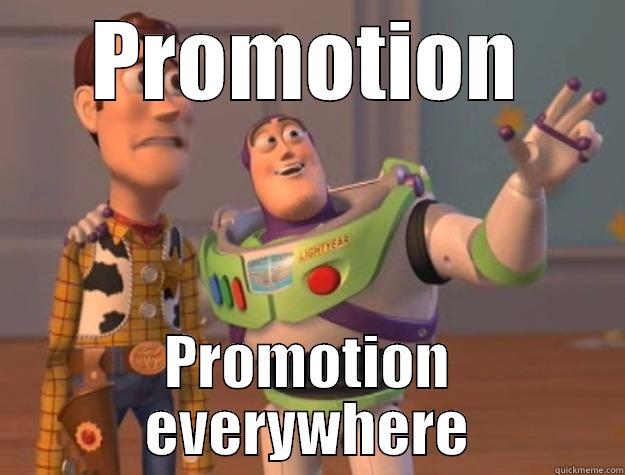 PROMOTION PROMOTION EVERYWHERE Toy Story