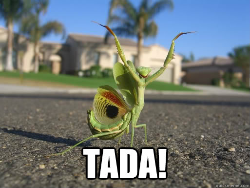 Tada! - Tada!  Performer Mantis