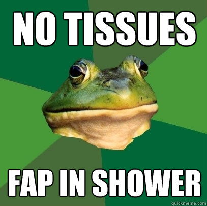 No Tissues fap in shower  Foul Bachelor Frog