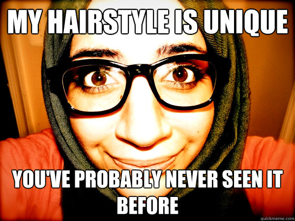 My hairstyle is unique You've probably never seen it before - My hairstyle is unique You've probably never seen it before  Hipster Hijabi