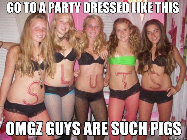 Go to a party dressed like this OMGZ guys are such pigs  