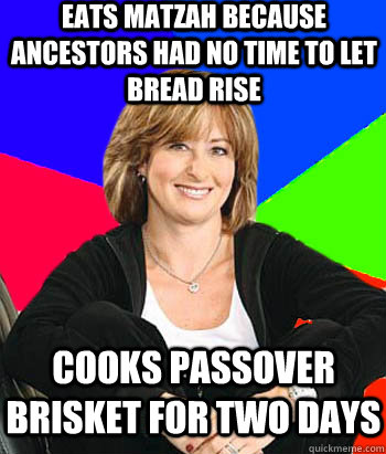 eats matzah because ancestors had no time to let bread rise cooks passover brisket for two days  Sheltering Suburban Mom