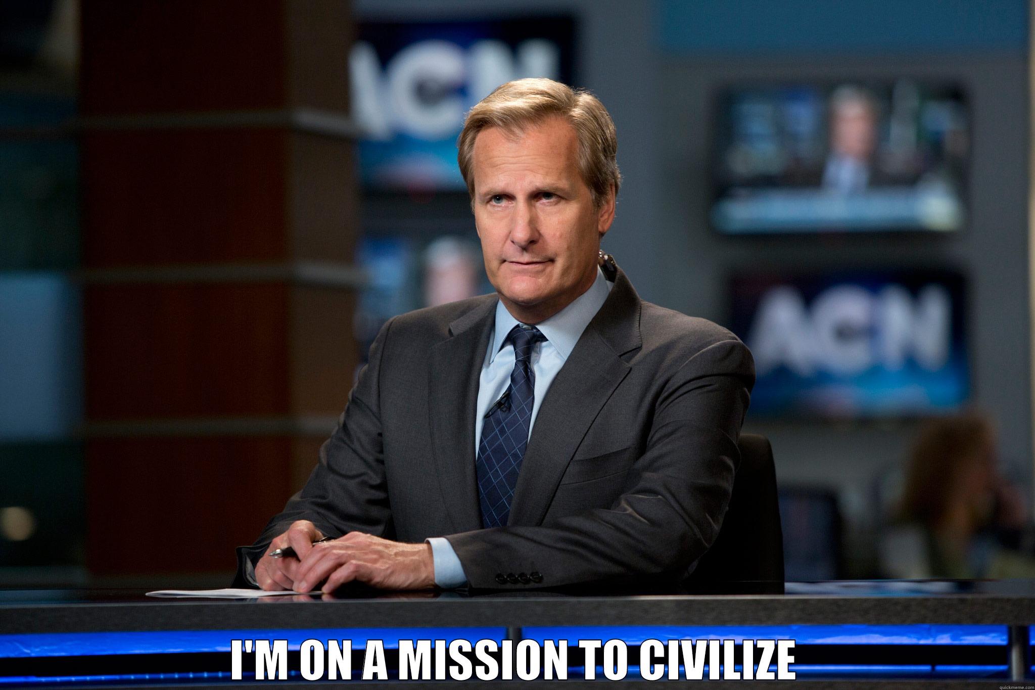 I'M ON A MISSION TO CIVILIZE -  I'M ON A MISSION TO CIVILIZE Misc
