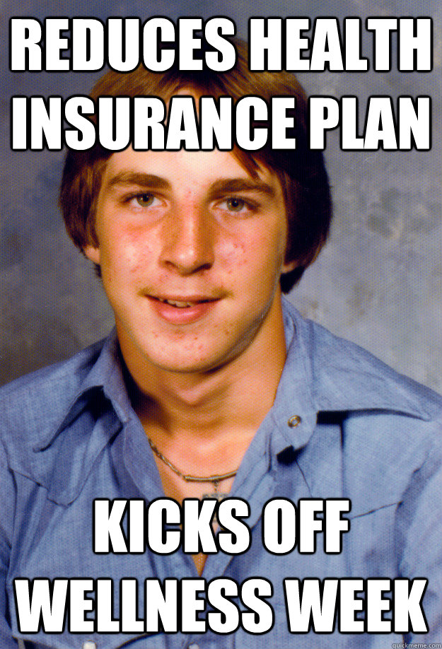 reduces health insurance plan kicks off wellness week  Old Economy Steven