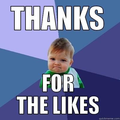 SUCCESS KID - THANKS FOR THE LIKES Success Kid