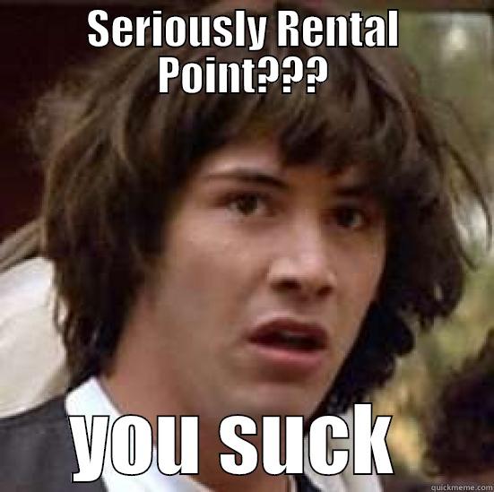 SERIOUSLY RENTAL POINT??? YOU SUCK  conspiracy keanu