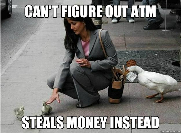 can't figure out atm steals money instead  