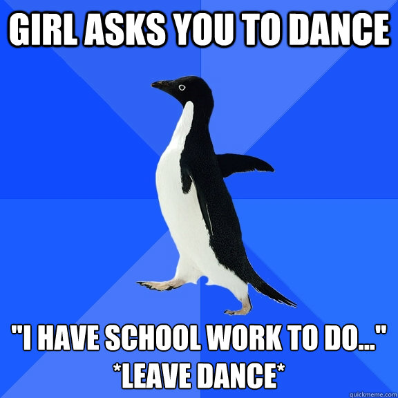 girl asks you to dance 