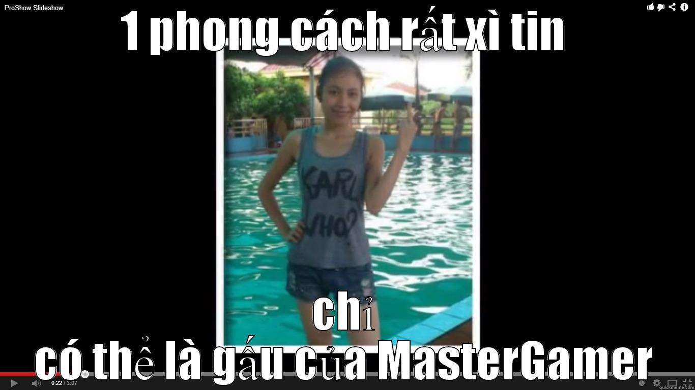 1 PHONG CÁCH RẤT XÌ TIN CHỈ CÓ THỂ LÀ GẤU CỦA MASTERGAMER Misc