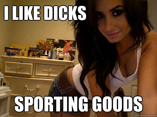 I like dicks sporting goods - I like dicks sporting goods  Misunderstood Slut